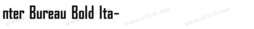 nter Bureau Bold Ita字体转换